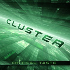 Critical Taste - Cluster  .: Free Download :.