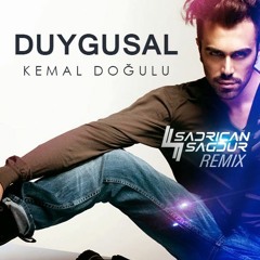 Kemal Doğulu - Duygusal (Sadrican Remix)