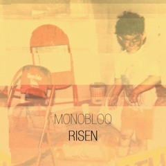 Monobloq - Risen(click "Buy" or "Comprar" for free download)
