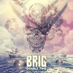 Brig - Double Time