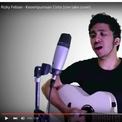 Rizky Febian - Kesempurnaan Cinta (one take cover)