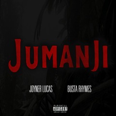 Joyner Lucas - Jumanji (ft. Busta Rhymes) (Prod. Nox Beatz)