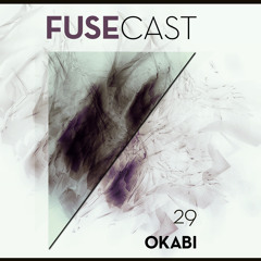 Fusecast #29 - OKABI (Kowloon Recordings)