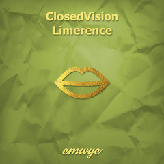 ClosedVision - Limerence