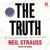 Artwork for Neil Strauss THE TRUTH - audio clip