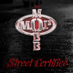 MOP & MOBB ft Daz Dilinger - Street Certified pt 2..the OG 2015 Boss Banger!
