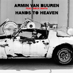 Armin van Buuren feat. Rock Mafia - Hands To Heaven [OUT NOW]