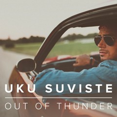 Out Of Thunder - Uku Suviste