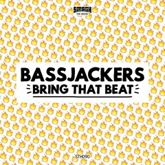 Bassjackers - Bring That Beat (OUT NOW)