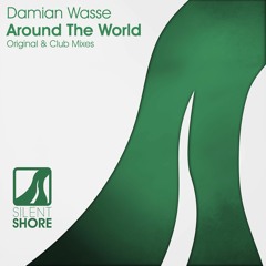 Damian Wasse - Around The World (Original Mix)