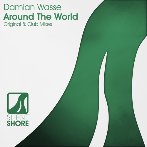 Damian Wasse - Around The World (Original Mix)