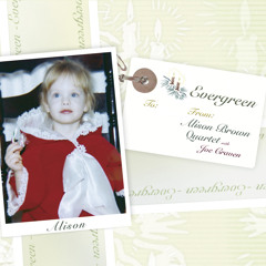 Evergreen -- Alison Brown Quartet