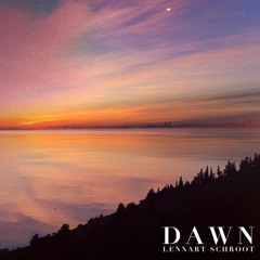 Lennart Schroot - Dawn [FREE DOWNLOAD] Click "buy"