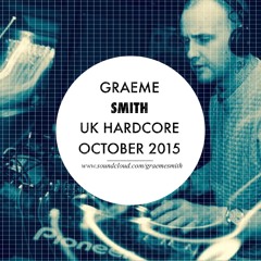 Graeme Smith - UK Hardcore October 2015 (22-10-2015)