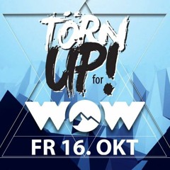 Törn Up - WOW Glacier Love