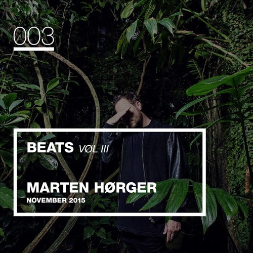 MARTEN HØRGER - BEATS - VØL3