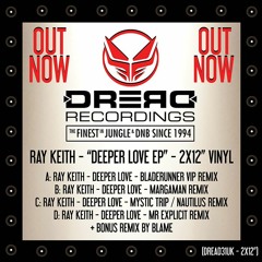 Ray Keith - Deeper Love (Mystic Trip / Nautilus Remix)