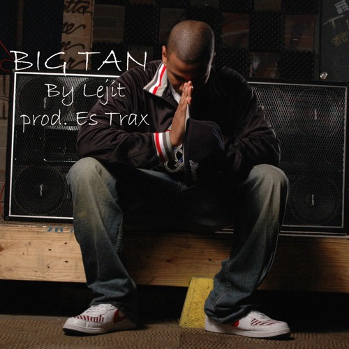 Big Tan (Prod ES Trax)
