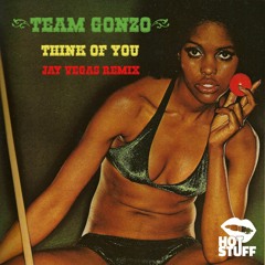 Team Gonzo - Think Of You (Jay Vegas Remix)