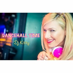 DJ KITTY - DANCEHALL TIME