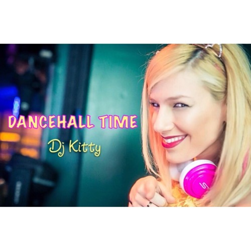 DJ KITTY - DANCEHALL TIME