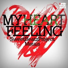 Sweet Beatz Project & Morais - My Heart Feeling (Angelo-K Extended Edit)