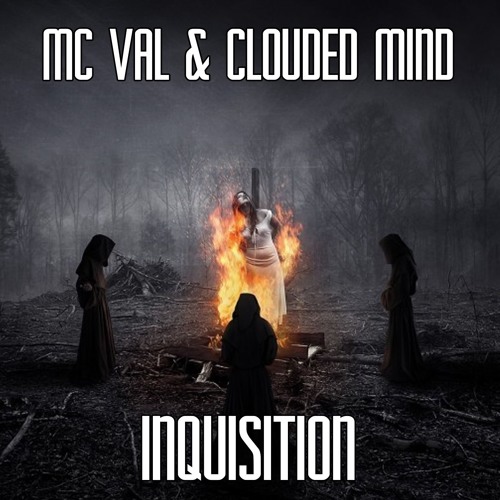 MC Val – Inquisition (feat. CLOUDED MIND)