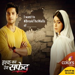 Ishq Ka Rang Safed Title Song