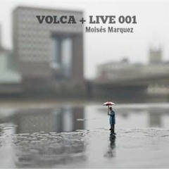 Moisés Marquez - Volca + Live 001