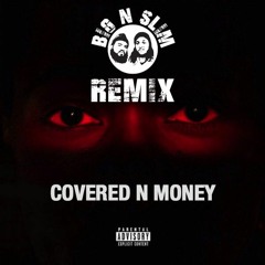 Future - Covered N Money (Big N Slim Remix)*FREE DOWNLOAD*
