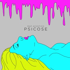 Psicose | Rap Acústico [prod. Luiz Café]
