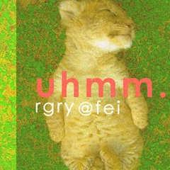 【 Uhmmm 】Prod. by rgry