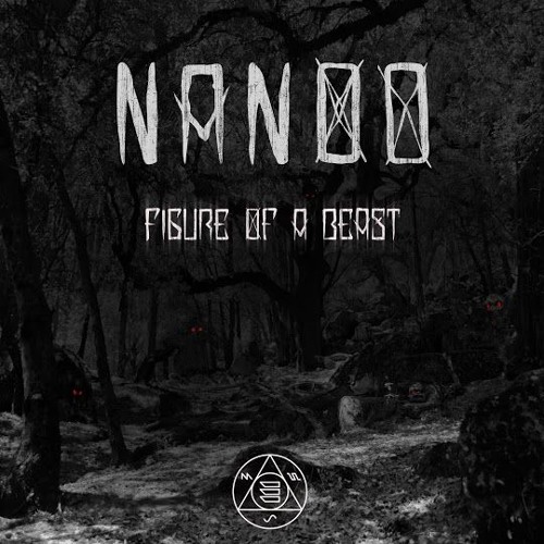 Nanoo - Figure Of A Beast [ FREE DOWNLOAD ]