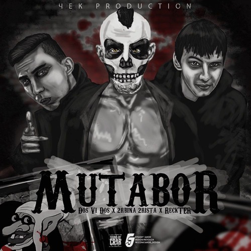 MUTABOR (ft. Dos-Vi-Dos, ReckTER)