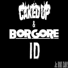 Borgore & Caked Up - ID (JCA Edit!) HQ