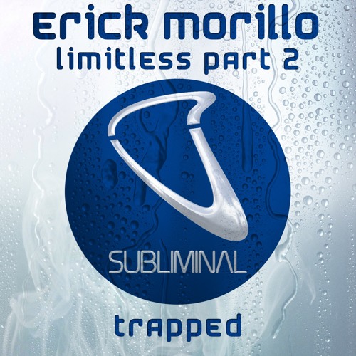 Erick Morillo Limitless Part 2 'Trapped' [PREVIEW]