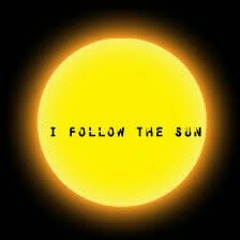 I follow the Sun   demo 15