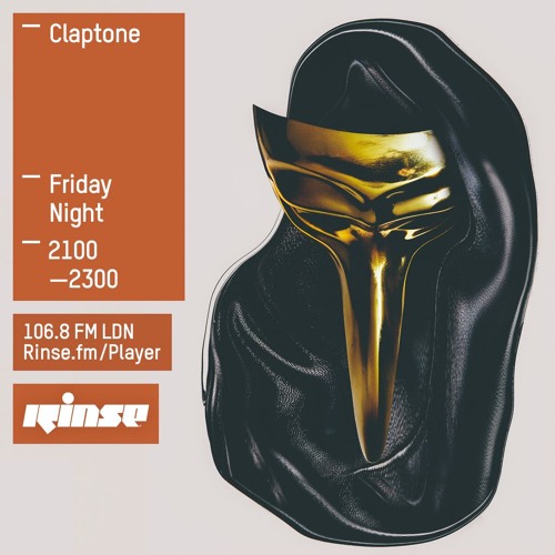 Rinse FM Podcast - Claptone - 16th October 2015