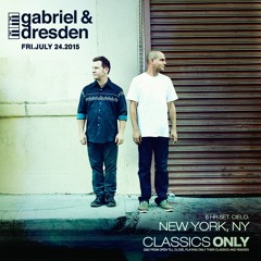 Gabriel & Dresden Classics Only Live From Cielo, NY 07-24-15