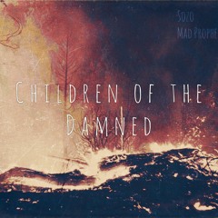 Children Of The Damned (Prod. M.A.D. Prophet)