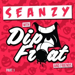 DIPY & FRIENDS MIXTAPE- Seanzy