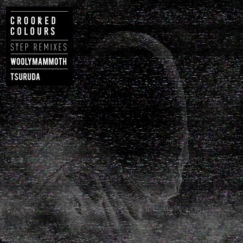 crooked colours - step (wooly x tsuruda remix)