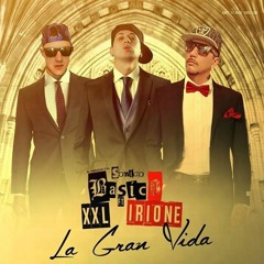 Sonido Basico Ft XXL Irione - La Gran Vida (Single Octubre 2015)