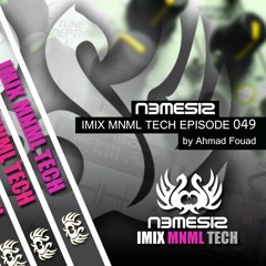 Nemesis - IMIX MNML TECH Episode 049