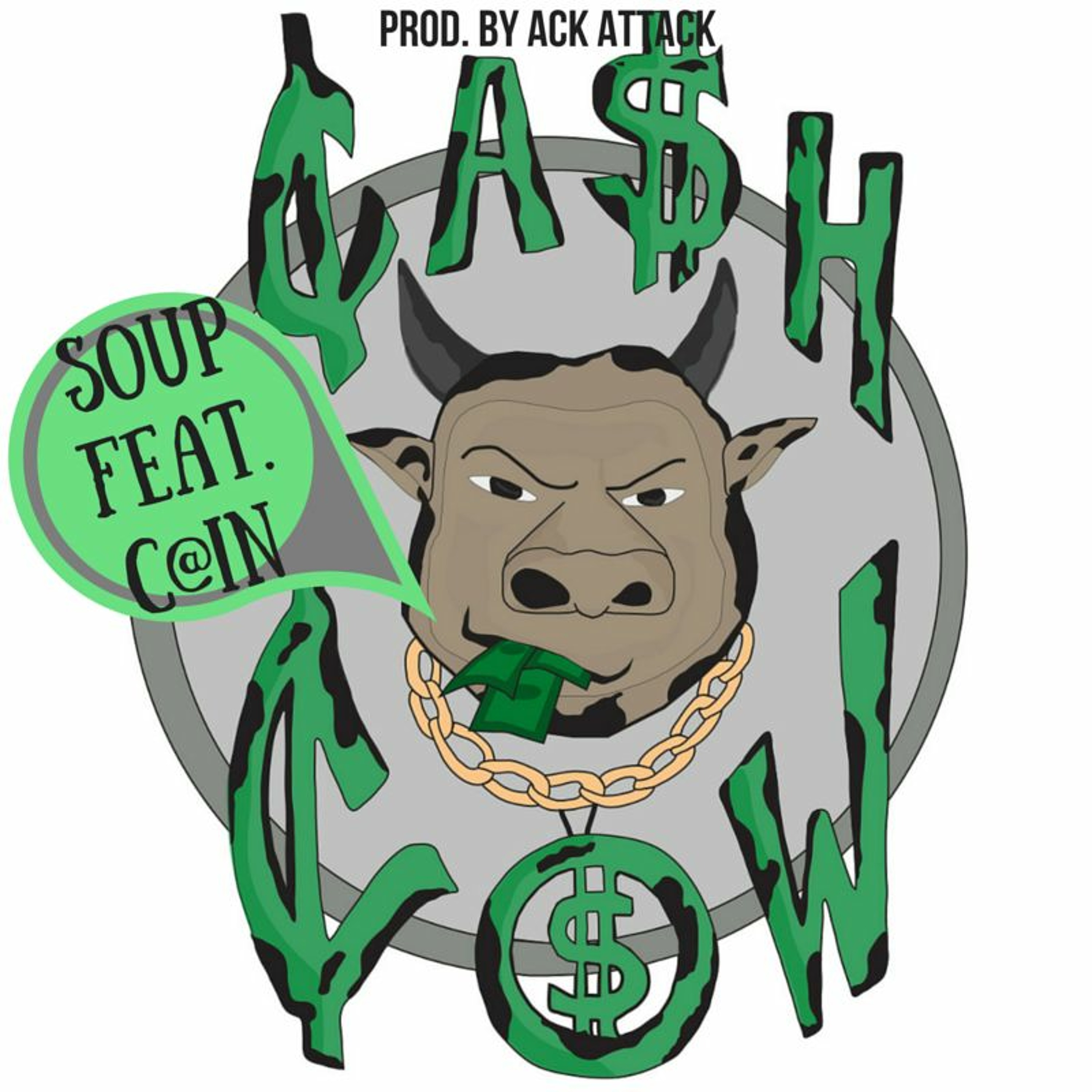 Cash Cow By (Soup Ft. C@IN)Produced By Ack Attack episode artwork