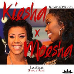Kiesha x Moesha [Prod. Rxki] [Presented x DJ Smook]