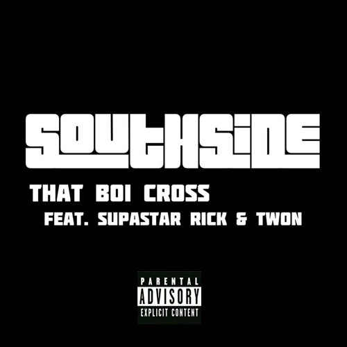 SouthSide (Throw It Up) ft. Supastar Rick & Twon