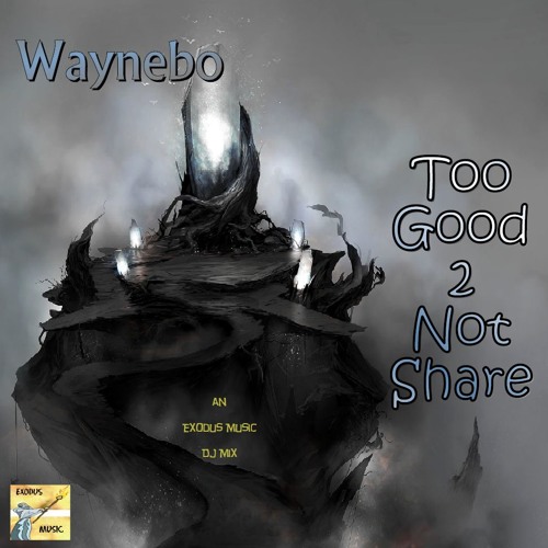 Too Good 2 Not Share