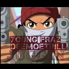 DeeFraz Ft. DeeMoeTrill - Im Juggin