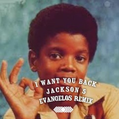Jackson 5- I Want You Back (Evangelos Remix)